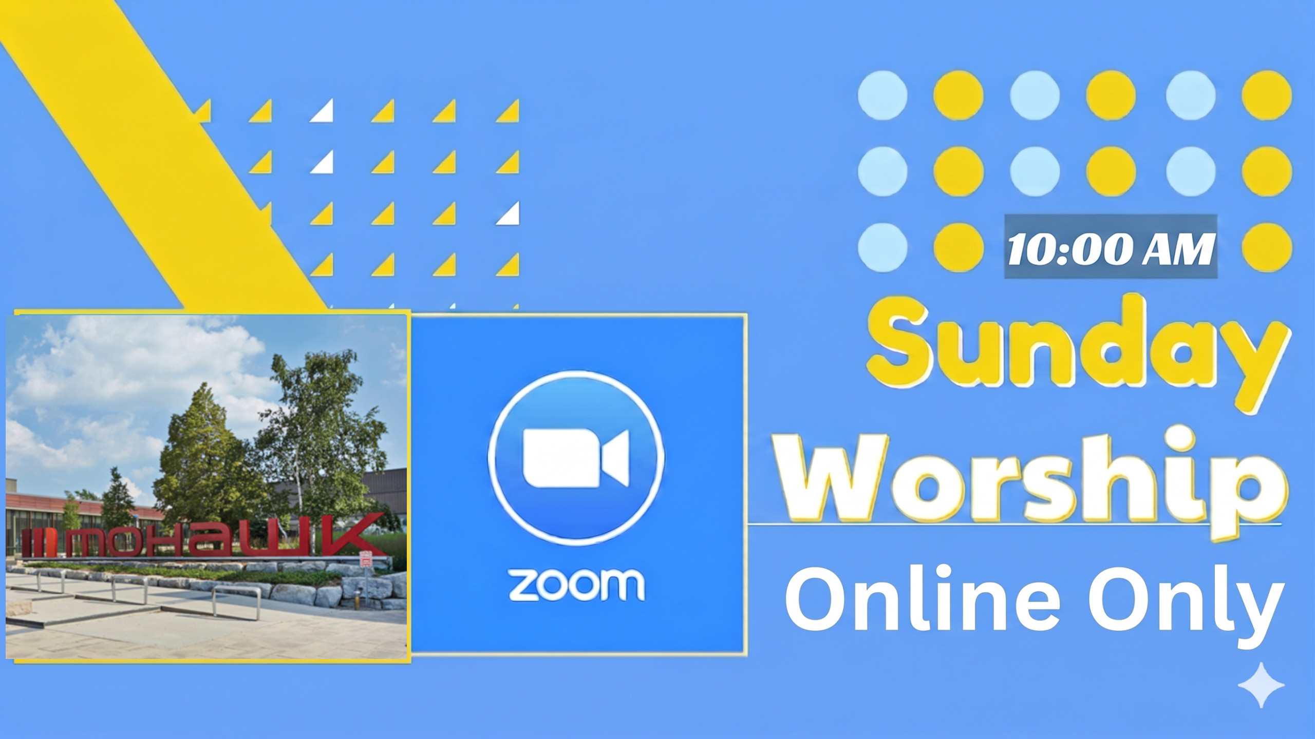 May 17th, 10am Sunday Worship: Online only via Zoom